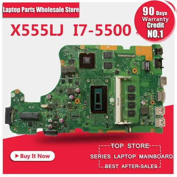 PENTRU ASUS X555L X555LD X555LDB X555LJ X555LP X555LF laptop PLACA de baza placa de baza memorie 4G I7-5500 GT820M 2G testat