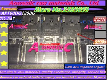 Aoweziic 2016+ 10BUC noi de originale importate APT60DQ120BG APT60DQ120 SĂ-247 recuperare rapidă diodă 1200V 60A